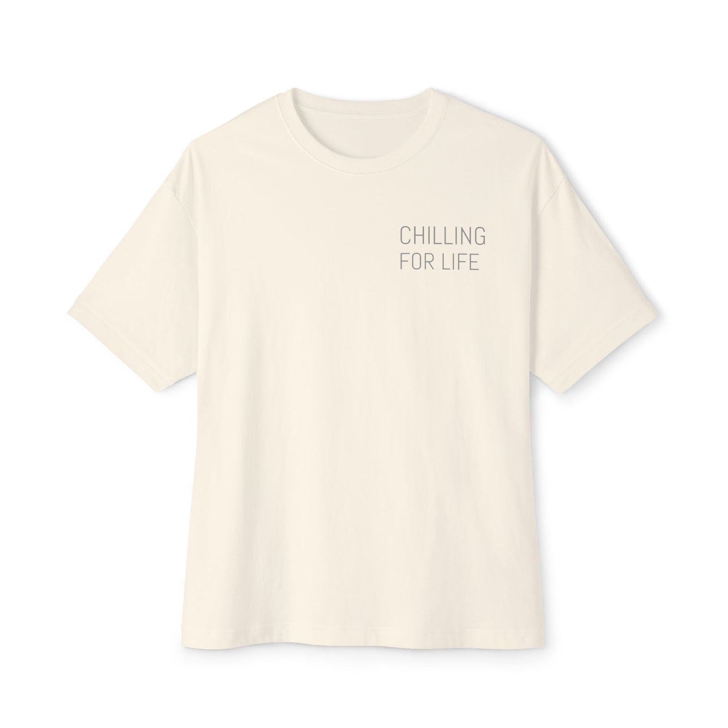 Chilling for Life Tee