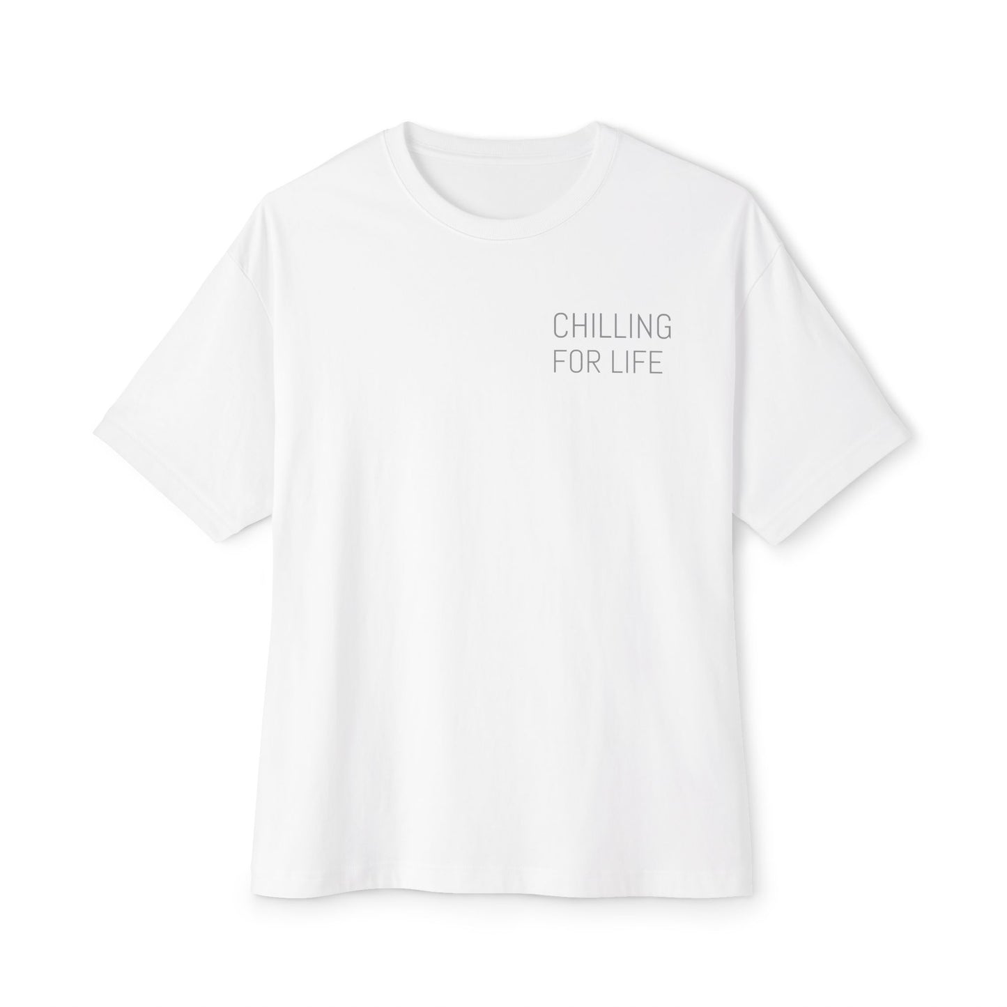 Chilling for Life Tee