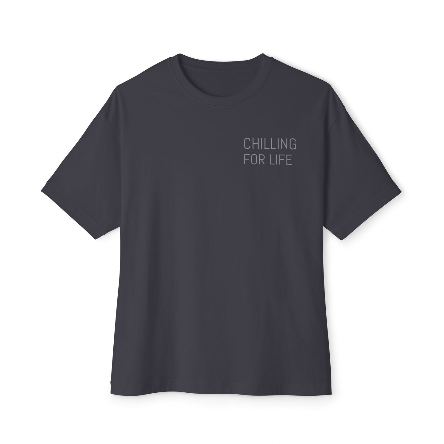 Chilling for Life Tee